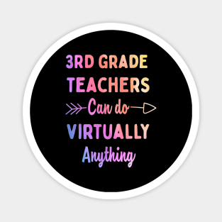 Mens 3rd Grade Teachers Can Do Virtually Anything Gift Magnet